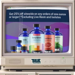 Cyber Monday Sale 2021 - True Terpenes - Creative Direction Mark Boehly - Graphicsbyte