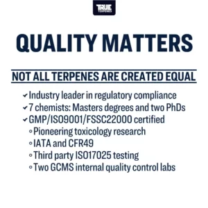 Quality Matters - True Terpenes